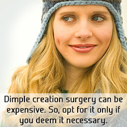 Dimple Creation Surgery: Is it Going to Burn a Hole in Your Pocket?