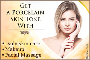 Methods to Get a Porcelain Skin Tone